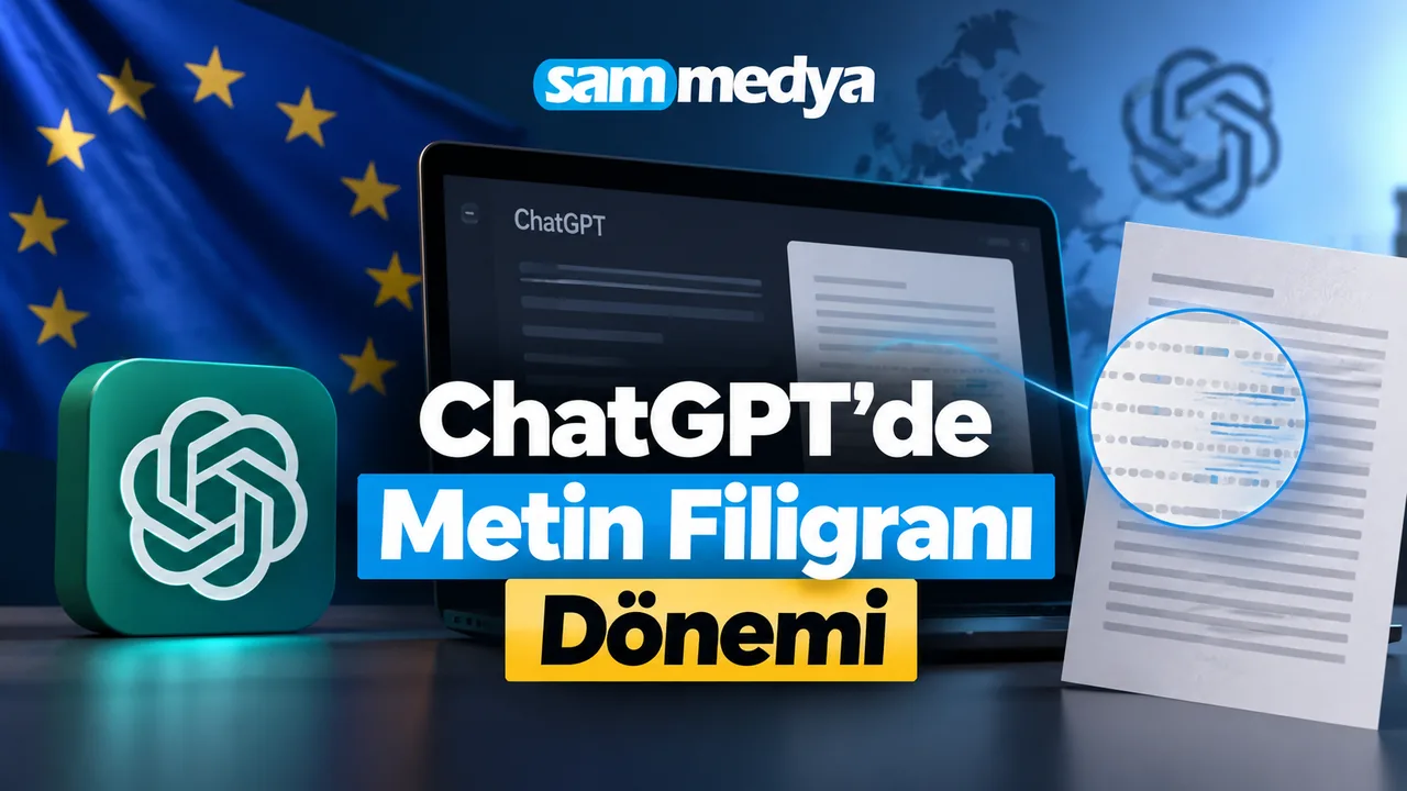 ChatGPT metin filigranı sistemi ve Avrupa Birliği’nde uygulanacak görünmez AI işaretleme teknolojisi