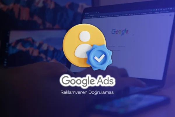 Google Reklamveren Doğrulaması