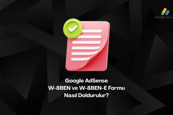 W-8BEN ve W-8BEN-E formlarıyla %30 yerine %0 stopaj avantajı