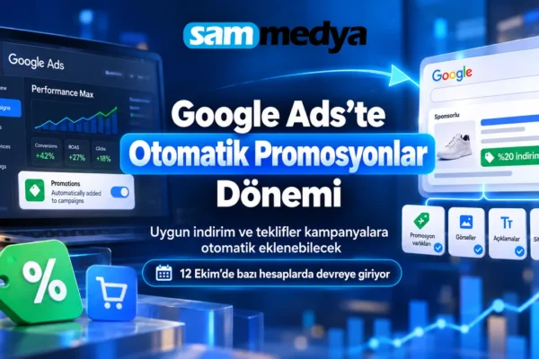 Google Ads otomatik promosyonlar özelliği ve kampanyalara otomatik eklenen indirim teklifleri