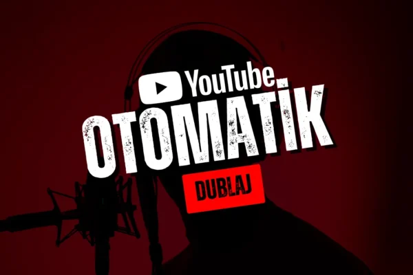 Youtube Otomatik Dublaj Nasıl Yapılır?